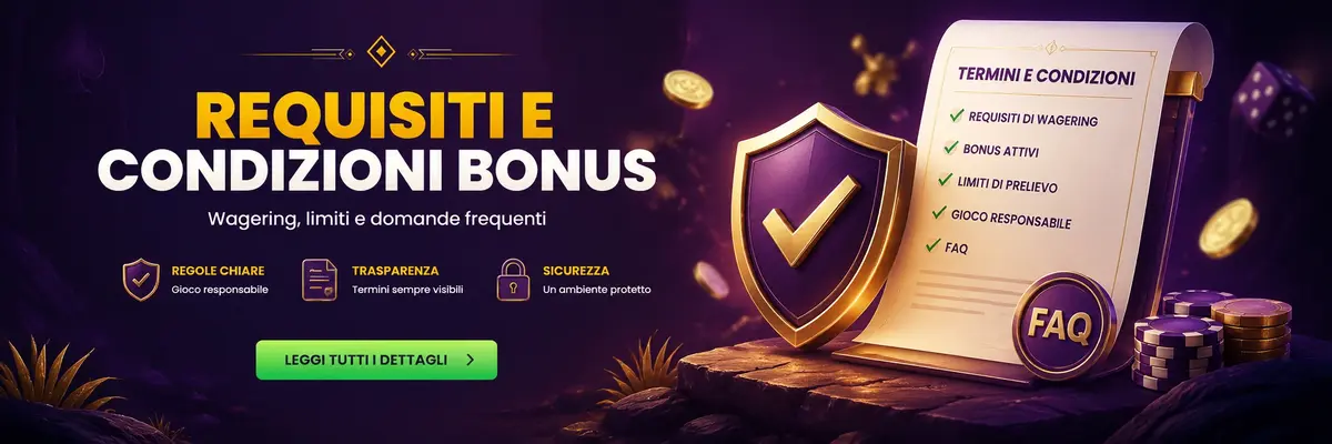 REQUISITI E CONDIZIONI BONUS